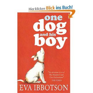 One Dog and His Boy: Eva Ibbotson: Fremdsprachige Bücher