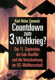 Countdown zum 3. Weltkrieg?: Karl H Zunneck: Bücher