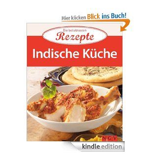 Indische Kche: Die beliebtesten Rezepte eBook: Naumann & Gbel Verlag: Kindle Shop