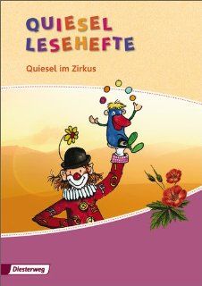 Quiesel Bcherei / Quiesel Lesehefte   Ausgabe 2008: Ausgabe 2008 / Quiesel im Zirkus: Gisela Buck, Marbeth Reif: Bücher