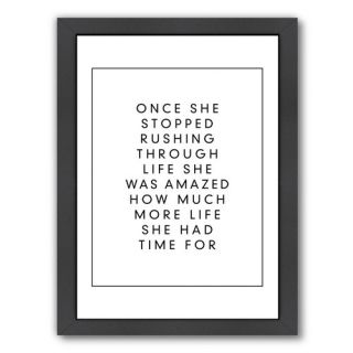 Once She Stopped Rushing Through Life Framed Textual Art