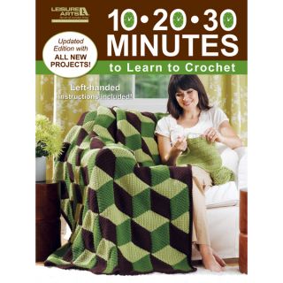 Leisure Arts 10 20 30 Minutes To Learn To Crochet
