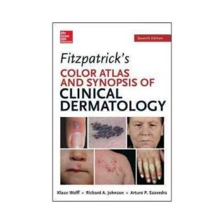 Fitzpatrick's Color Atlas and Synopsis of Clinical Dermatology