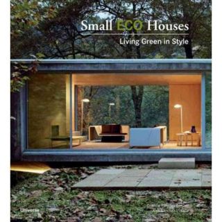 Small Eco Houses Living Green in Style