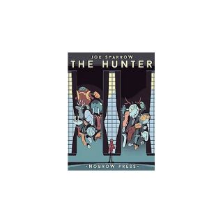 The Hunter ( Nobrow Ltd. 17x23) (Paperback)