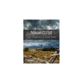 Nikon D750 ( From Snapshots to Great Shots) (Paperback)