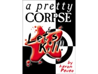 Let's Kill: A Pretty Corpse