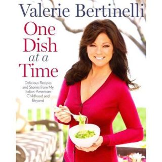 One Dish at a Time: Delicious Recipes and Stories from My Italian American Childhood and Beyond