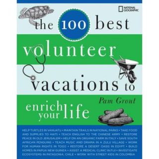 The 100 Best Volunteer Vacations to Enrich Your Life