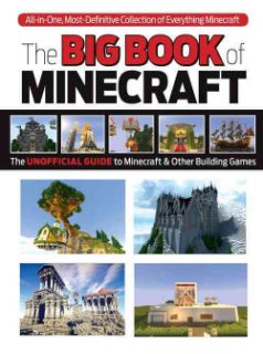 The Big Book of Building Everything Minecraft Imagine It Create It