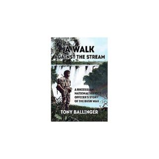 Walk Against the Stream (Paperback)