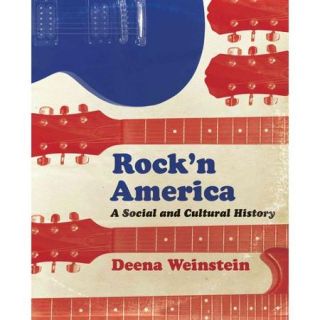 Rock'n America: A Social and Cultural History