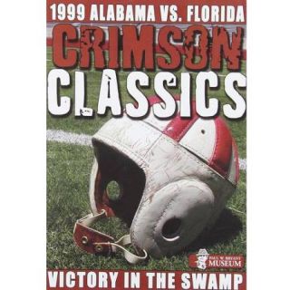1999 Alabama Vs. Florida: Crimson Classics   Victory In The Swamp