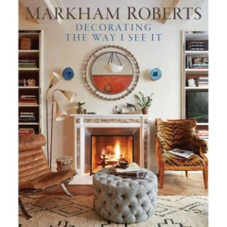 Markham Roberts: The Way I See It 9780865653122   Mobile