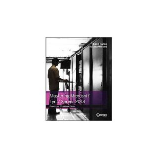 Mastering Microsoft Lync Server 2013 (Paperback)