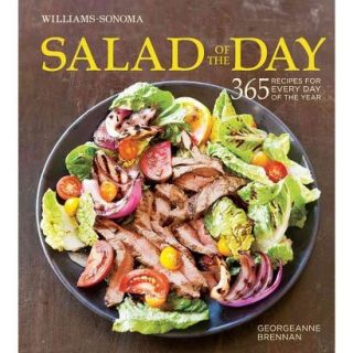 Salad of the Day (Williams Sonoma): 365 Recipes for Every Day of the