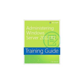 Administering Windows Server 2012 R2 (Paperback)
