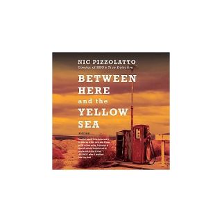 Between Here and the Yellow Sea (Unabridged) (Compact Disc)