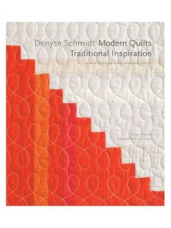 Denyse Schmidt: Modern Quilts, Traditional Inspiration by Abrams