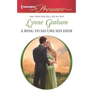 Harlequin A Ring to Secure His Heir by Lynne Graham   Books