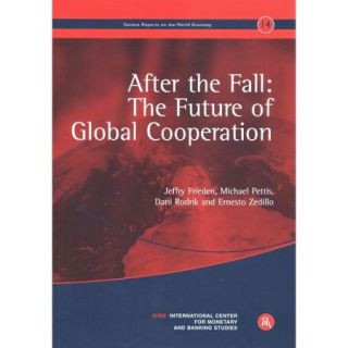 After the Fall: He Future of Global Cooperation