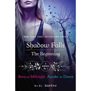 Shadow Falls: The Beginning: Born at Midnight and Awake at Dawn