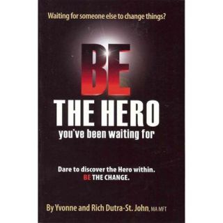 Be the Hero: You've Been Waiting for