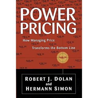 Power Pricing: How Managing Price Transforms the Bottom Line Hardcover