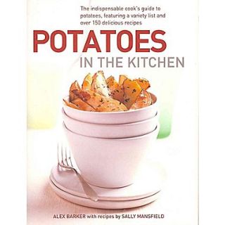 Potatoes in the Kitchen Alex Barker, Sally Mansfield Hardcover