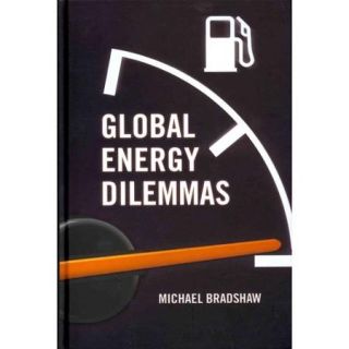 Global Energy Dilemmas: Energy Security, Globalization, and Climate Change