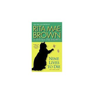 Nine Lives to Die ( A Mrs. Murphy Mystery) (Paperback)