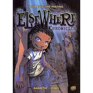 The Elsewhere Chronicles 5 ( The Elsewhere Chronicles) (Paperback