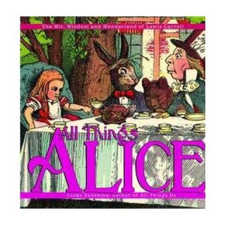 All Things Alice (Hardcover)