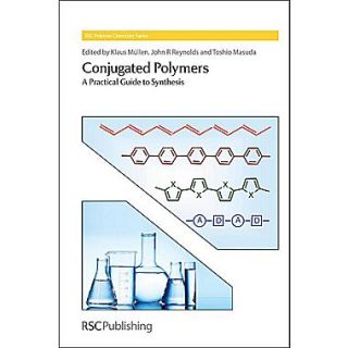 Conjugated Polymers: A Practical Guide to Synthesis