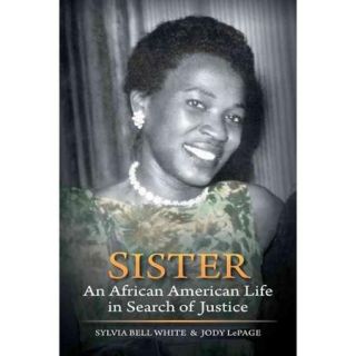 Sister: An African American Life in Search of Justice