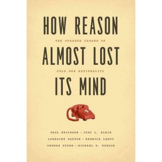 How Reason Almost Lost Its Mind (Paperback)