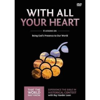 With All Your Heart: 6 Lessons on Being God's Presence to Our World
