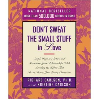 Dont Sweat the Small Stuff in Love (Paperback)