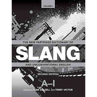 The New Partridge Dictionary of Slang and Unconventional English (Dictionary of Slang and Unconvetional English)
