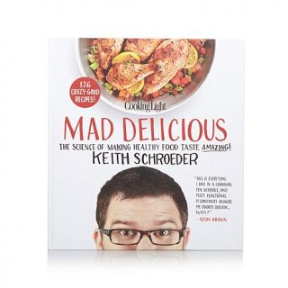 "Cooking Light Mad Delicious" Handsigned Cookbook by Keith Schroeder   7693960