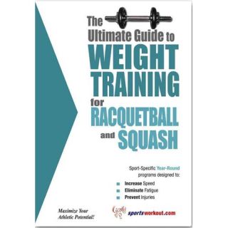 The Ultimate Guide to Weight Training for Racquetball and Squash