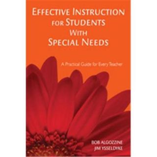 Effective Instruction For Students With Special Needs A Practical Guide For Every Teacher, Paperback