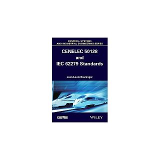 Cenelec 50128 and Iec 62279 Standards ( Iste) (Hardcover)