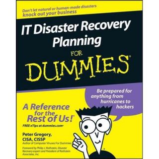 IT Disaster Recovery Planning for Dummies